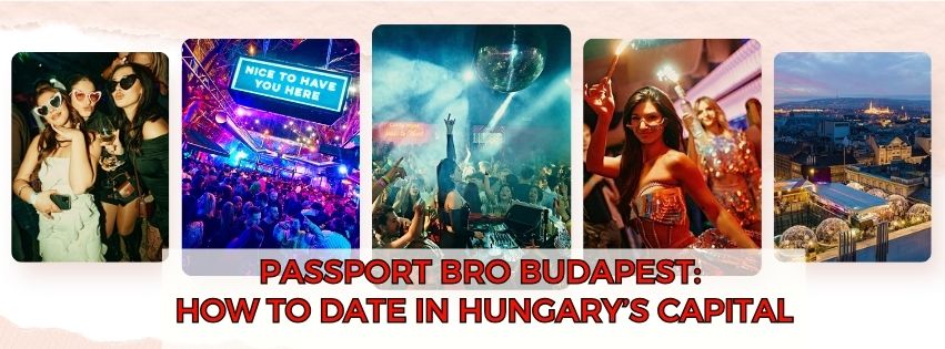 Passport Bro Budapest